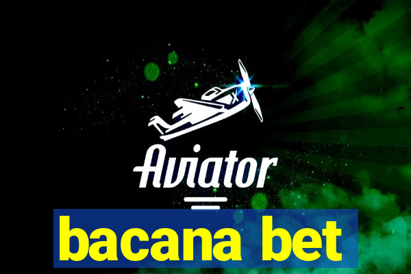 bacana bet